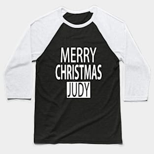 Merry Christmas Judy Baseball T-Shirt